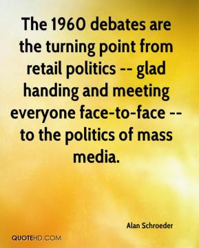 Alan Schroeder - The 1960 debates are the turning point from retail ...