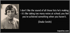 you feel you 39 ve achieved something when you haven 39 t Dodie Smith