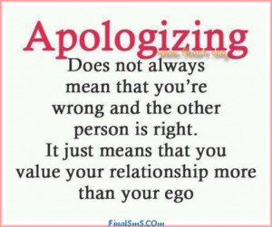 ... it just means that you value your relationship more than your ego