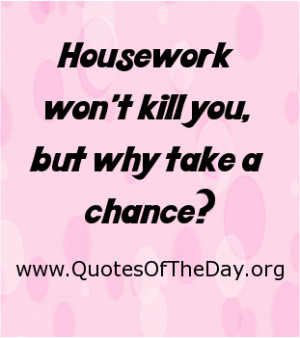 Funny Quotes About Housework