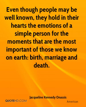 ... most important of those we know on earth: birth, marriage and death