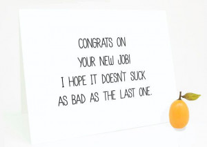 Funny New Job Congratulations - Congrats on Your New Job! I Hope It ...