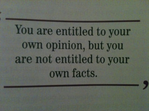 Opinions and facts quote