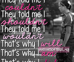 Softball Sisters Quotes Softball quotes follow 6