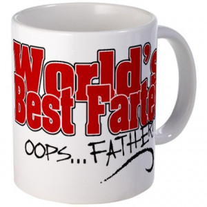 World's Best Farter (oops.. FATHER!) Mug