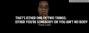 frank lucas quotes gangster frank lucas moves
