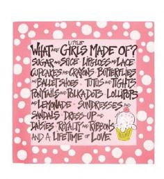 Box Wood Sign - What are Little Girls Made Of? More