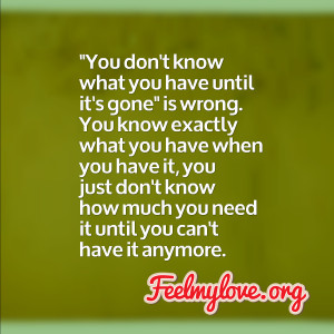 You don’t know what you have until it’s gone