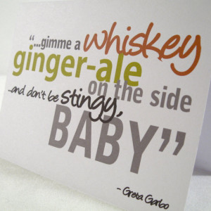 ... Stingy Baby - Greta Garbo Quote - Classic Film - Free Shipping GG101