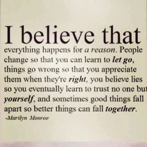 believe everything happens for a reason