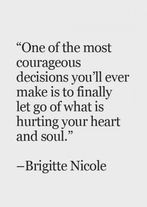 let-go-of-what-is-hurting-your-heart-brigitte-nicole-quotes-sayings ...