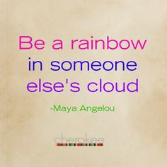 When it rains look for rainbows. #CherokeeUniforms #MayaAngelou