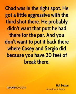 hal-sutton-hal-sutton-chad-was-in-the-right-spot-he-got-a-little.jpg