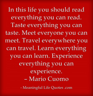 ... you can experience. – Mario Cuomo