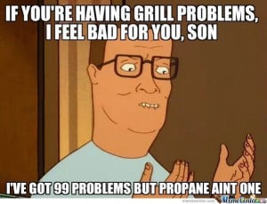 Hank Hill Grilling Advice and Quote