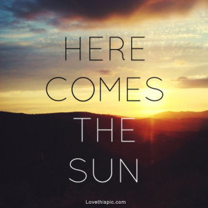 ... the sun quotes positive quotes beautiful outdoors nature sun sunrise