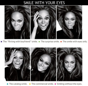 Tyra Banks is a goddess #smile with your eyes #smeyes