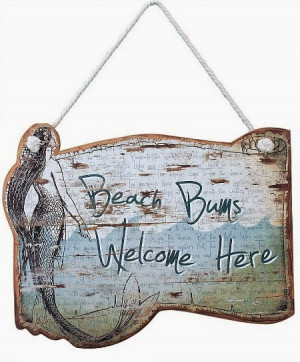 beach bums welcome in your home let them know they are with this beach ...