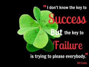 ... truth or what? This Bill Cosby quote just reminds me to stay focused