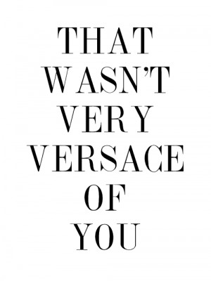 quote fashion quotes vogue edit Donatella Versace Versace donatella ...
