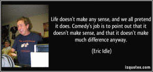 ... make sense, and that it doesn't make much difference anyway. - Eric