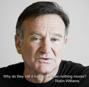 The 15 Most Amazing Robin Williams Quotes