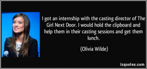 got an internship with the casting director of The Girl Next Door. I ...