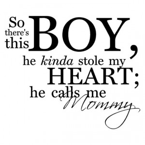 So There's This Boy He Kinda Stole My Heart He Calls Me Mommy vinyl ...