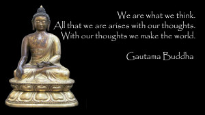 WALLPAPER WITH POSITIVE QUOTE BY LORD BUDDHA: WE ARE WHAT WE THINK