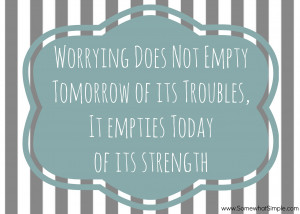 Worrying Inspirational Quotes