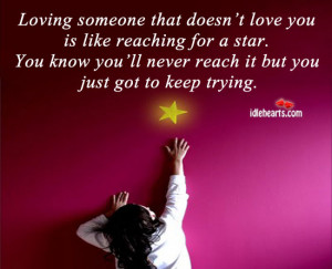 Quotes » Love Quotes » Loving One Who Doesn’t Love You is Like ...