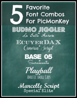 Favorite Font Combos for PicMonkey