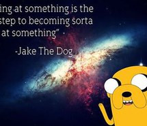 adventure-time-jake-the-dog-quote-quotes-to-live-by-Favim.com-827860 ...