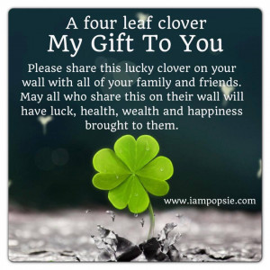 four leaf clover my gift to you please share this lucky clover on ...