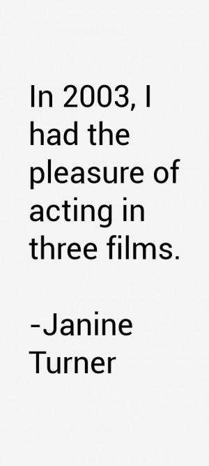 Janine Turner Quotes amp Sayings