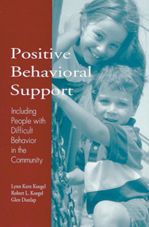 Positive Behavioral Support: Including People with Difficult Behavior ...