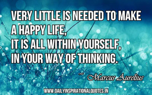 ... life, it is all within yourself, in your way of thinking