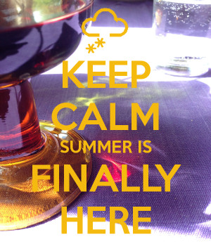 keep-calm-summer-is-finally-here-3.png