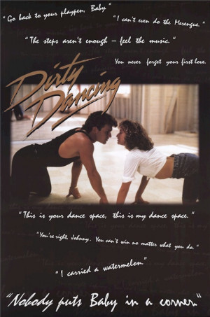 Dirty Dancing - Crawling Quotes Poster