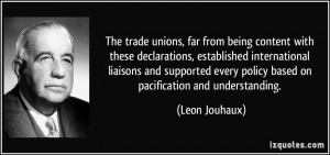 The trade unions, far from being content with these declarations ...