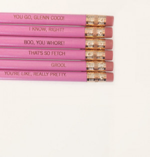 Mean girls quotes on pencils, on Etsy for £3.59. My life is complete ...