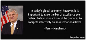 In today's global economy, however, it is important to raise the bar ...