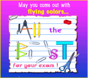 Friends , Wishing u all the best for ur exam