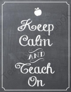 ... Teachers Quotes, Keep Calm, Classroom Ideas, Chic Classroom, Calm