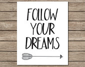 Follow Your Dreams Printable - INSTANT DOWNLOAD Printable - tribal ...