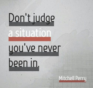 Quotes - don't judge