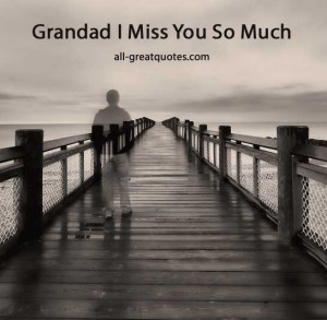 Miss You Grandpa Quotes Tumblr I miss you grandpa quotes