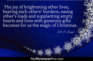 The joy of brightening other lives, bearing each others' burdens ...