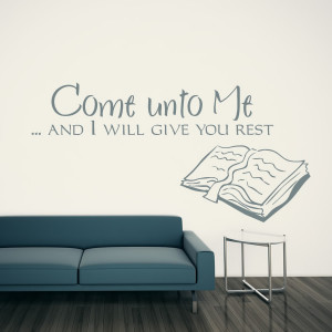 Come-Unto-Me-And-I-Will-Give-You-Rest-Quote-Wall-Sticker-Art-Decal ...