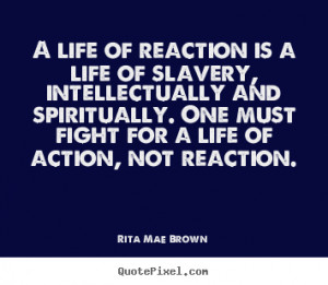 ... reaction rita mae brown more life quotes success quotes love quotes